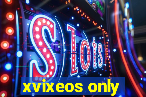 xvixeos only